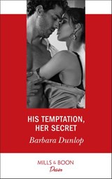 His Temptation, Her Secret - Barbara Dunlop - 9781474076203