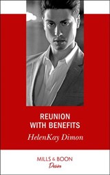 Reunion With Benefits - HelenKay Dimon - 9781474076517