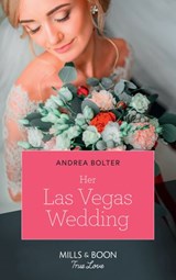 Her Las Vegas Wedding (Mills & Boon True Love) - Andrea Bolter - 9781474077408