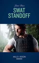 Swat Standoff (Tennessee SWAT, Book 4) (Mills & Boon Heroes) - Lena Diaz - 9781474079044