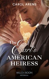 The Earl's American Heiress - Carol Arens - 9781474089180