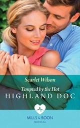 Tempted By The Hot Highland Doc - Scarlet Wilson - 9781474089913