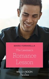 The Lawman's Romance Lesson (Forever, Texas, Book 20) (Mills & Boon True Love) - Marie Ferrarella - 9781474090926