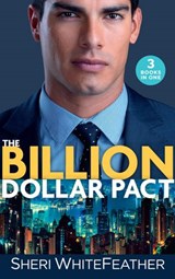 The Billion Dollar Pact: Waking Up with the Boss (Billionaire Brothers Club) / Single Mom, Billionaire Boss / Paper Wedding, Best-Friend Bride - Sheri WhiteFeather - 9781474095921