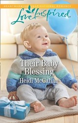 Their Baby Blessing - Heidi McCahan - 9781474096706