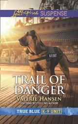 Trail Of Danger - Valerie Hansen - 9781474097352