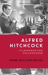 Alfred Hitchcock - MARK WILLIAM (UNIVERSITY OF NOTRE DAME,  USA) Roche - 9781474221313