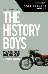 The History Boys GCSE Student Guide - Dr. Steve (University of Sheffield Nicholson - 9781474229838