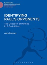 Identifying Paul's Opponents - Jerry L. Sumney - 9781474230902