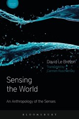 Sensing the World - David Le Breton - 9781474246026