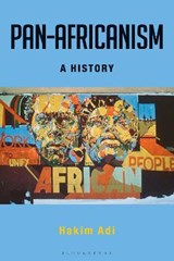 Pan-Africanism - ADI,  Dr Hakim (University of Chichester, UK) - 9781474254281