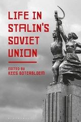 Life in Stalin's Soviet Union - PROFESSOR KEES (UNIVERSITY OF SOUTH FLORIDA,  USA) Boterbloem - 9781474285513