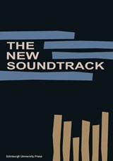 The New Soundtrack - Stephen (Professor of Post-Production Deutsch ; Larry (Director Sider ; Dominic (Independent writer and film historian) Power - 9781474415194