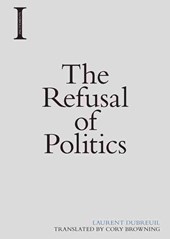 The Refusal of Politics