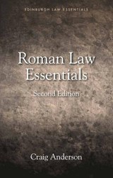 Roman Law Essentials - Craig Anderson - 9781474425087
