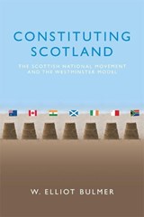 Constituting Scotland - W. Elliot Bulmer - 9781474432955