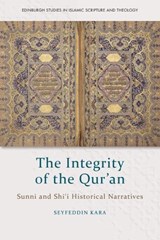 The Integrity of the Qur'an - Seyfeddin (Assistant Professor of Islamic Origins Kara - 9781474462235