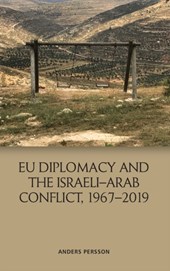 Eu Diplomacy and the Israeli-Arab Conflict, 1967 2019
