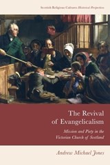 The Revival of Evangelicalism - Andrew Michael Jones - 9781474491662