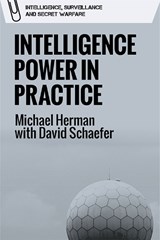 Intelligence Power in Practice - Michael Herman ; David Schaefer - 9781474499545