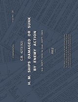 H.M. SHIPS DAMAGED OR SUNK BY ENEMY ACTION 3rd. Sept. 1939 to 2nd. Sept. 1945 - Anon - 9781474542296