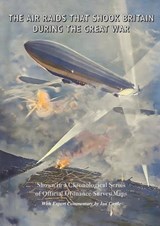 The Air Raids That Shook Britain During the Great War - Ian Castle - 9781474542579