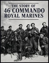 The Story of 46 Commando Royal Marines - Captain P K W Johnson - 9781474542869