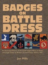 Badges on Battle Dress - Jon Mills - 9781474543125