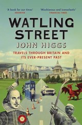 Watling Street - John Higgs - 9781474603492