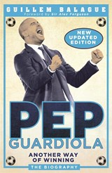 Pep Guardiola - Guillem Balague - 9781474610537