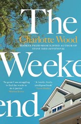 The Weekend - Charlotte Wood - 9781474612999