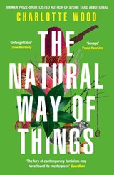 The Natural Way of Things - Charlotte Wood - 9781474614412