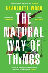 The Natural Way of Things - Charlotte Wood - 9781474614429