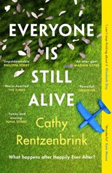 Everyone Is Still Alive - Cathy Rentzenbrink - 9781474621144