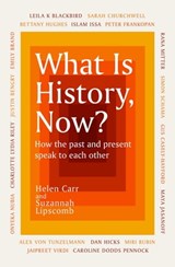 What Is History, Now? - Suzannah Lipscomb ; Helen Carr - 9781474622486