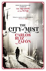The City of Mist - Carlos Ruiz Zafon - 9781474623131