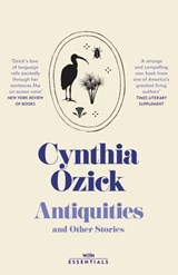 Antiquities - Cynthia Ozick - 9781474623759