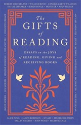 The Gifts of Reading - Robert Macfarlane ; Jackie Morris ; William Boyd ; Candice Carty-Williams - 9781474624930