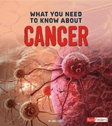 What You Need to Know about Cancer - FOREST,  Christopher - 9781474703963