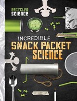 Incredible Snack Packet Science - Tammy Enz - 9781474722025