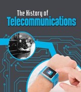 The History of Telecommunications - Chris Oxlade - 9781474740401