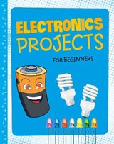Electronics Projects for Beginners - ENZ,  Tammy - 9781474751940