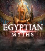 Egyptian Myths - Eric Braun - 9781474752435