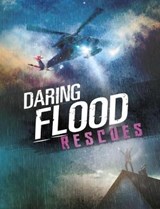 Daring Flood Rescues - WAESCHLE,  Amy - 9781474753906