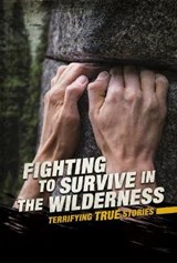 Fighting to Survive in the Wilderness - BRAUN,  Eric - 9781474789417