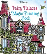Fairy Palaces Magic Painting Book - Lesley Sims - 9781474904575