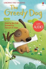 The Greedy Dog - Alex Frith - 9781474906104