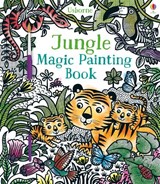 Jungle Magic Painting Book - Sam Taplin - 9781474927499