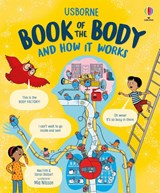 Usborne Book of the Body and How it Works - Alex Frith ; Darran Stobbart - 9781474998413