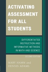 Activating Assessment for All Students - Mary Hamm ; Dennis Adams - 9781475801989